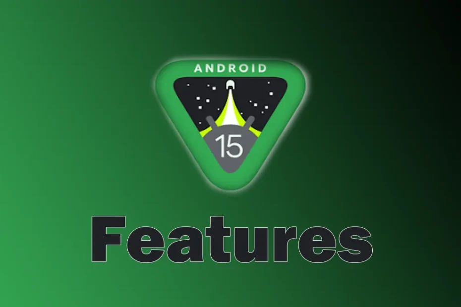 Android 15 Features