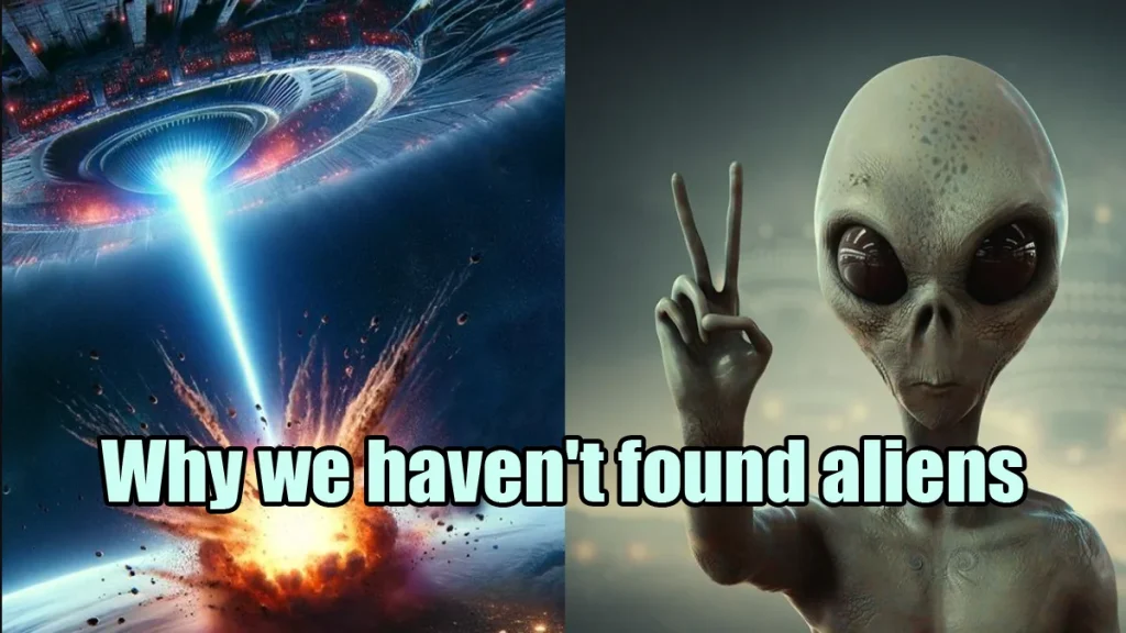 Why we haven't found aliens