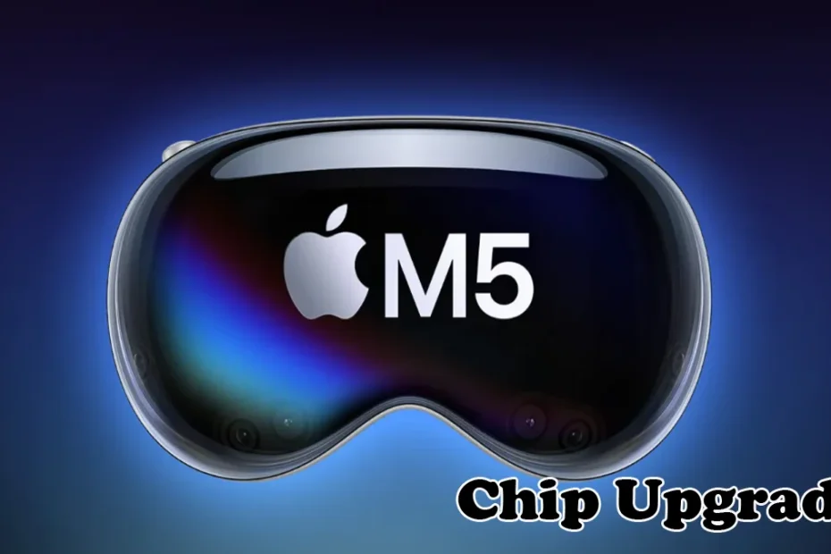 Apple Vision Pro M5 Chip Upgrade